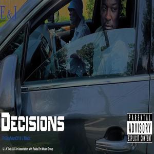 Decisions (feat. Esa & Jblacc) [Explicit]