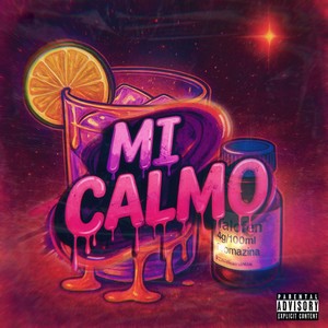 Mi Calmo (Explicit)