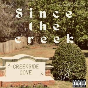 Since the creek (Explicit)