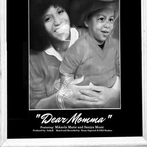 Dear Momma (feat. Mikaela Marie & Saniya Music)