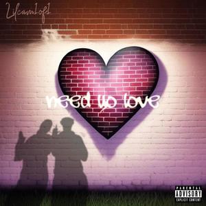 Need Yo Love (Explicit)