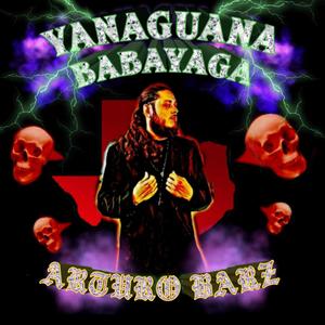 YANAGUANA BABYAGA (Explicit)