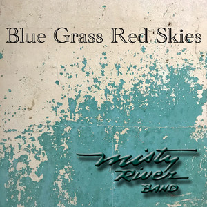 Blue Grass, Red Skies