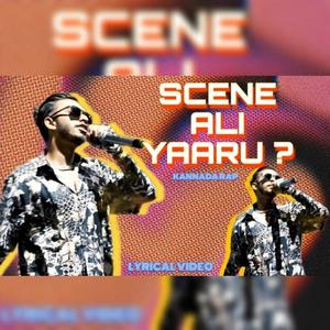 SCENE ALI YAARU? (Explicit)