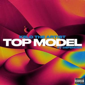 TOP MODEL(feat. Defender the artist)