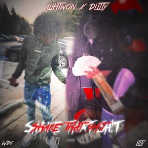 Shake that **** (feat. D litty) [Explicit]