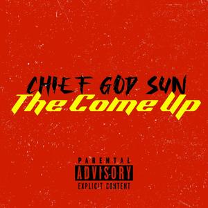 The Come Up (Explicit)