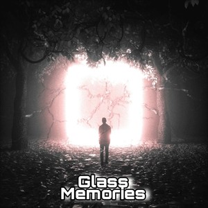 Glass memories (Explicit)