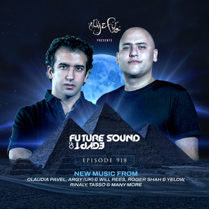 FSOE 918 - Future Sound Of Egypt Episode 918