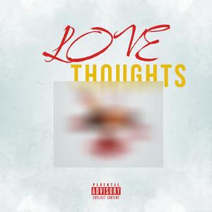 Love Thoughts (Explicit)