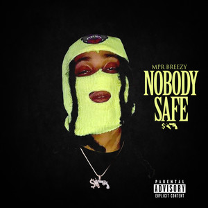 Nobody Safe (Explicit)