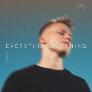 EVERYTHING&NOTHING