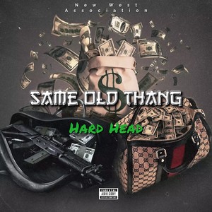 Same Old Thang (Explicit)