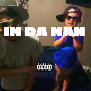 ImDaMan (freestyle) (Explicit)