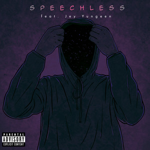 Speechless (feat. Jey Yungeen)