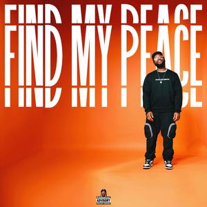 FIND MY PEACE (Explicit)