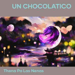 Un Chocolatico (Explicit)