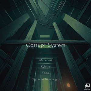 Corrupt System