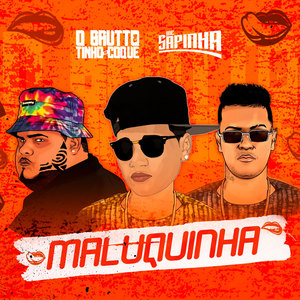 Maluquinha (Explicit)