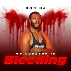 My Country Is Bleeding