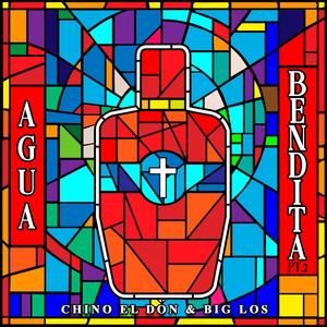 Agua Bendita II (feat. Big Los) (Explicit)