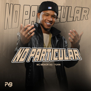 No Particular (Explicit)