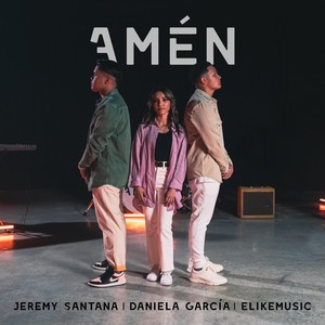 Amén (feat. Elikemusic & Daniela García)