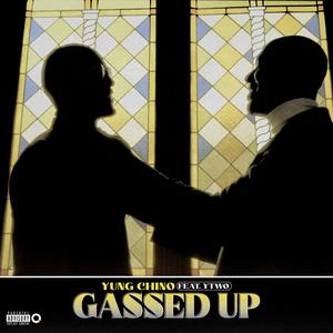 Gassed Up (feat. YTWO) [Explicit]