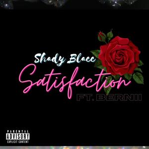 Satisfaction(feat. Bernii) (Explicit)