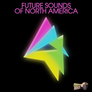 The Future Sounds Of North America