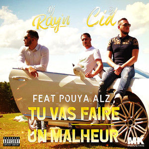Tu vas faire un malheur (Explicit)