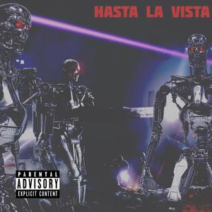 Hasta La Vista (feat. Vano The Aviator & Last King Koby) [Explicit]