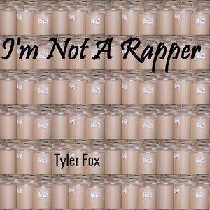 I'm Not a Rapper