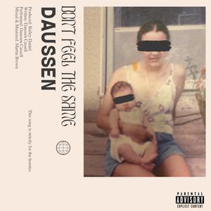 DON'T FEEL THE SAME (Explicit)