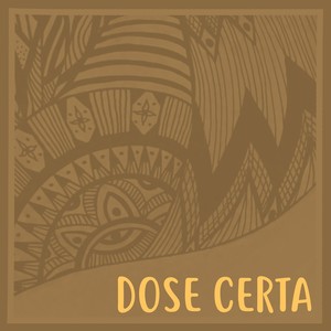 Dose Certa