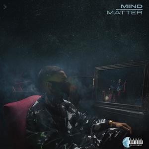Mind Over Matter(feat. Miah-Sharelle) (Explicit)