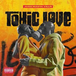 Toxic Love (Explicit)