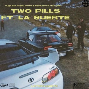 TWO PILLS (feat. OVALLE, KVMM, youngbunny & Negro Chato) (Explicit)