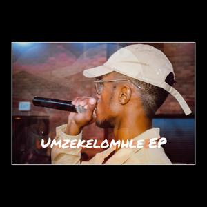 UMZEKELOMHLE EP (Explicit)