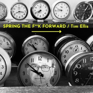 Spring the F**k Forward (Explicit)