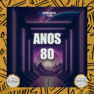 Anos 80 (Explicit)