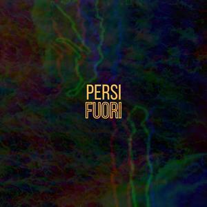 Persi/Fuori (Explicit)