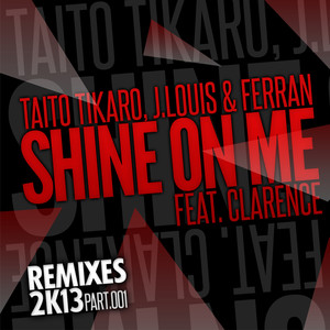 Shine on Me (2K13 Re-Work)