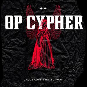 OP Video Game Character Cypher (feat. Vanquish, Omeg@ Redd, KBN Chrollo, Apex Rambo, APhantomChimera, Knight of Breath, Bonnie Acosta, IAMCHRISCRAIG, GR3YS0N, Young Light, Natsu Fuji & TheBroDelta) (Explicit)