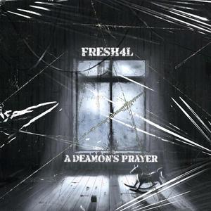 A DEAMONS PRAYER (Explicit)