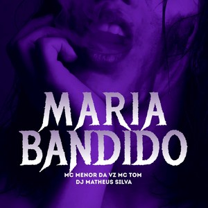 maria bandido (Live) [Explicit]