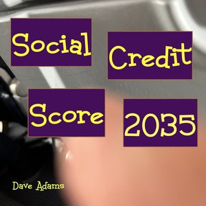 Social Credit Score 2035