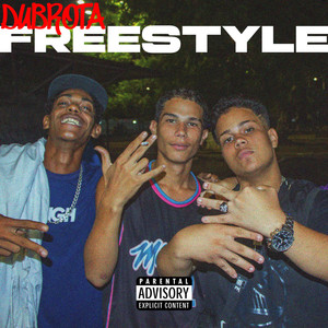 DUBROTA FREESTYLE (Explicit)