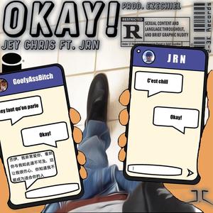 Okay!(feat. J.R.N)