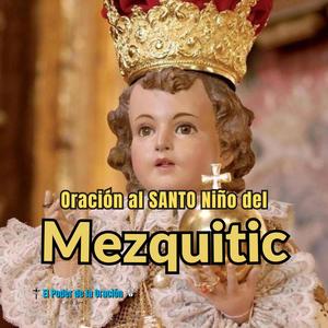 Oración al Santo Niño del Mezquitic